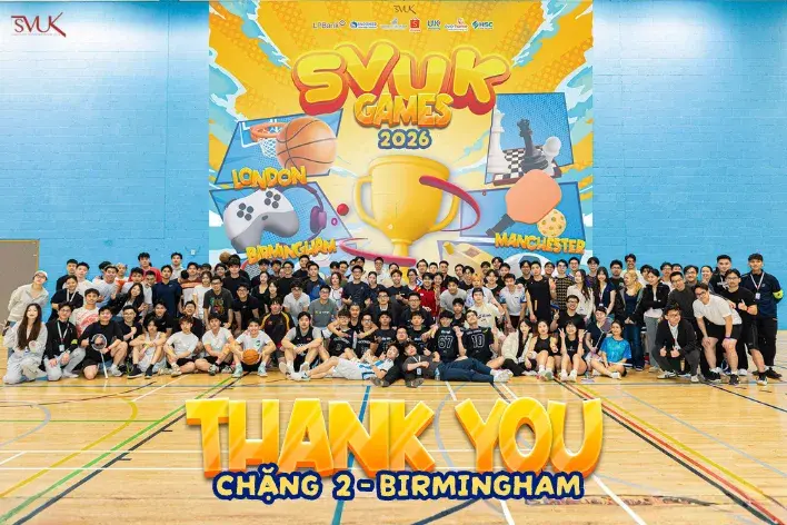 SVUK GAMES 2026: CUỘC HỘI QUÂN  LỊCH SỬ CỦA 600 SINH VIÊN VIỆT NAM TẠI VƯƠNG QUỐC ANH